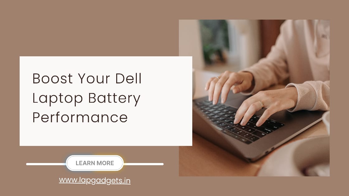 Boost Your Dell Laptop Battery Performance