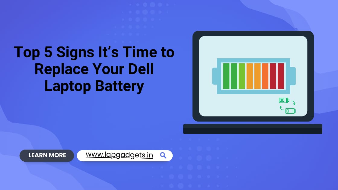 Top 5 Signs Its Time to Replace Your Dell Laptop Battery 1